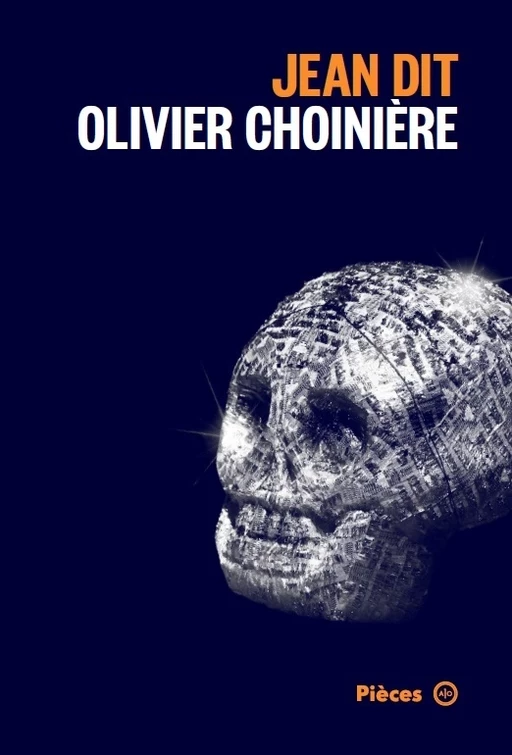 Jean dit - Olivier Choinière - Atelier 10