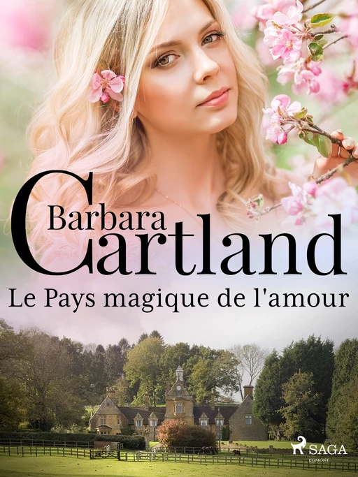 Le Pays magique de l'amour - Barbara Cartland - Saga Egmont French