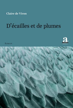 D’écailles et de plumes