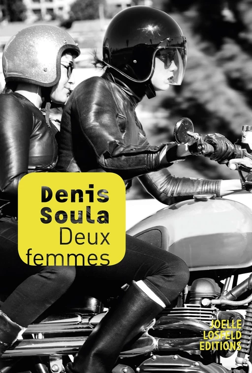 Deux femmes - Denis Soula - Éditions Joëlle Losfeld