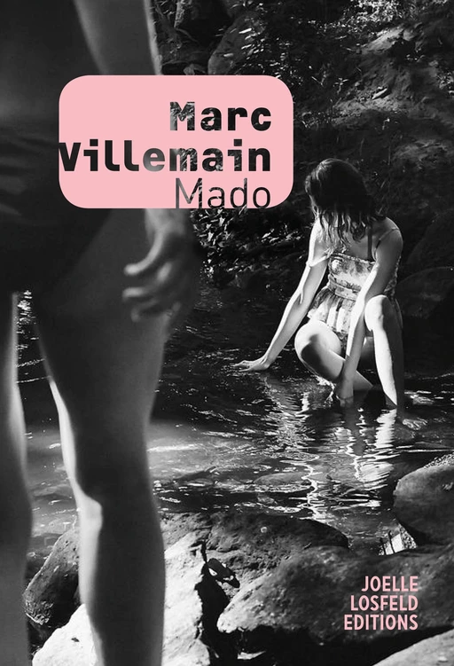 Mado - Marc Villemain - Éditions Joëlle Losfeld