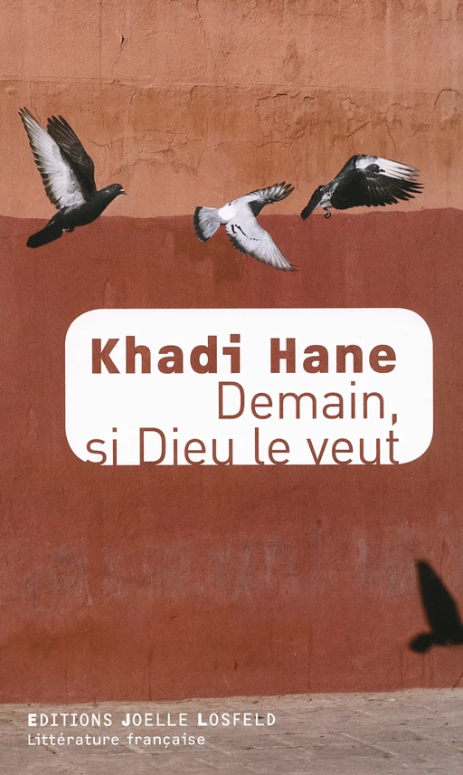 Demain, si Dieu le veut - Khadi Hane - Éditions Joëlle Losfeld