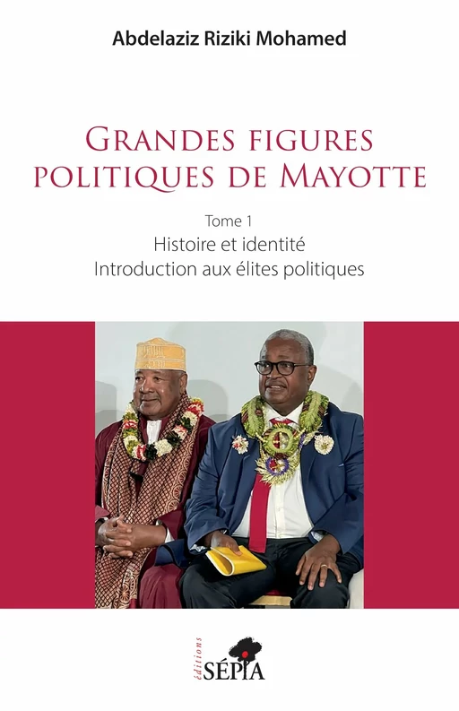 Grandes figures politiques de Mayotte - Abdelaziz Riziki Mohamed - Sépia