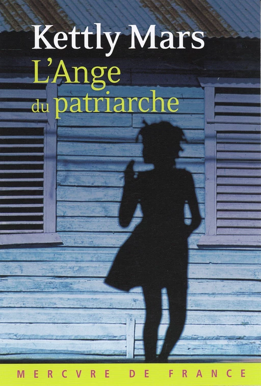 L'Ange du patriarche - Kettly Mars - Le Mercure de France