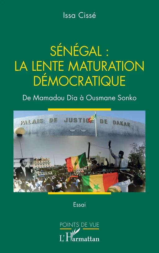 Sénégal : la lente maturation démocratique - Issa Cissé - Editions L'Harmattan