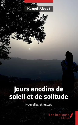 Jours anodins de soleil et de solitude