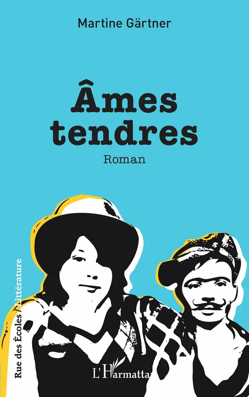 Âmes tendres - Martine Gärtner - Editions L'Harmattan