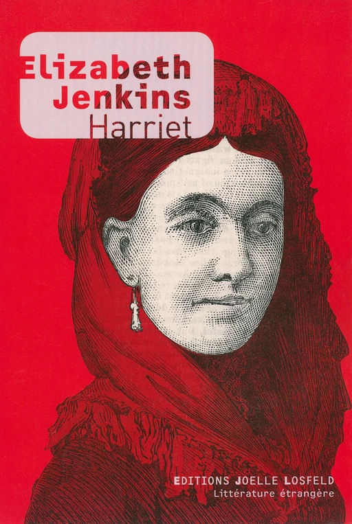 Harriet - Elizabeth Jenkins - Éditions Joëlle Losfeld