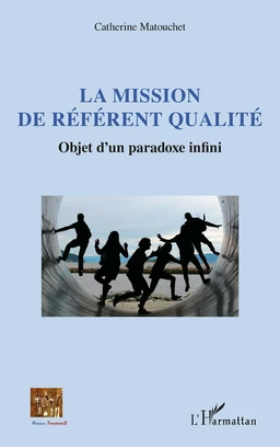 La mission de référent qualité