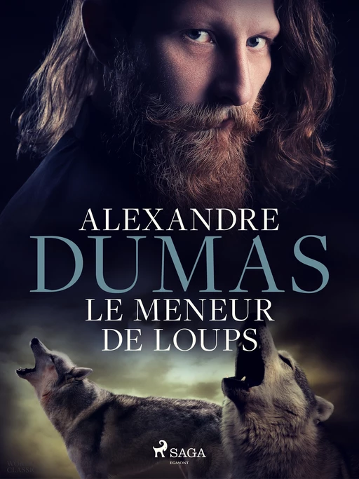 Le Meneur de loups - Alexandre Dumas (père) - Saga Egmont French