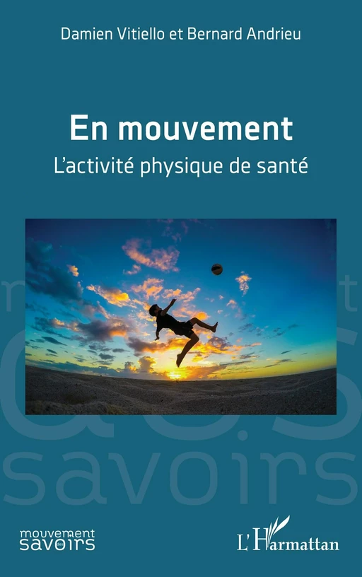 En mouvement - Damien Vitiello, Bernard Andrieu - Editions L'Harmattan