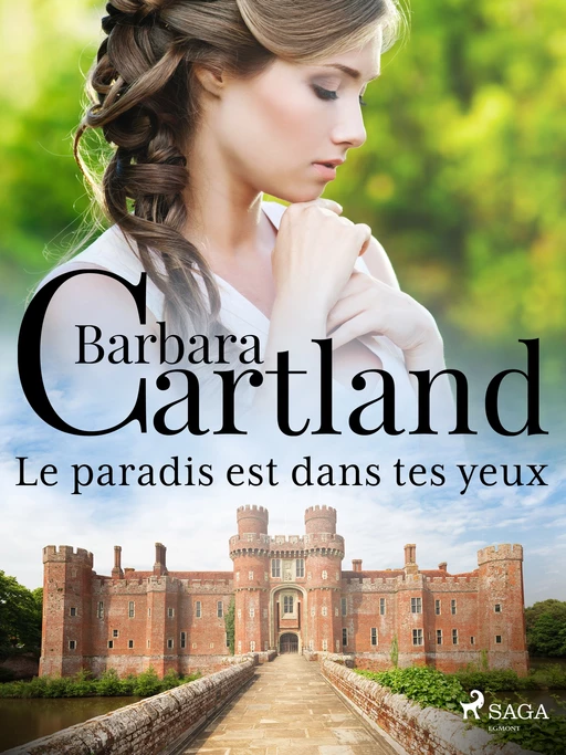 Le paradis est dans tes yeux - Barbara Cartland - Saga Egmont French