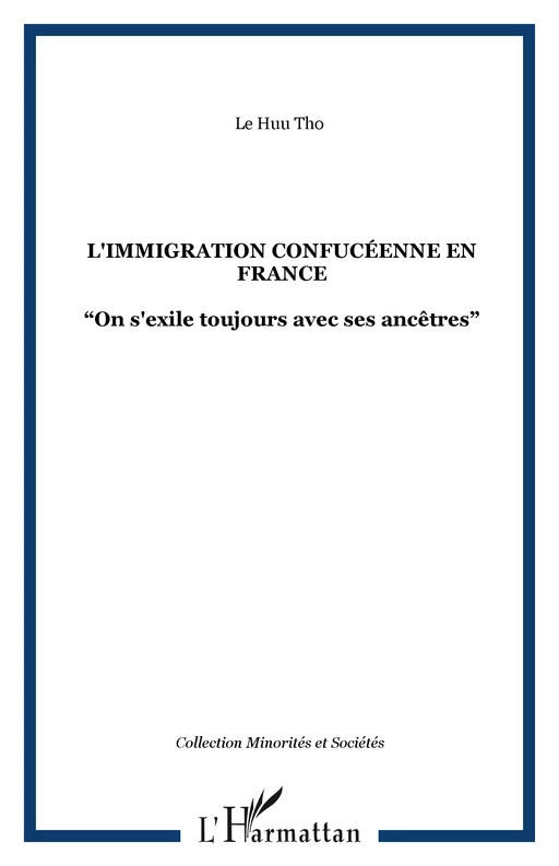 L'IMMIGRATION CONFUCÉENNE EN FRANCE - Le Huu Tho - Editions L'Harmattan