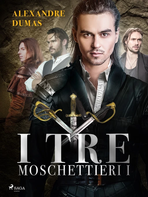 I tre moschettieri II - Alexandre Dumas - Saga Egmont International