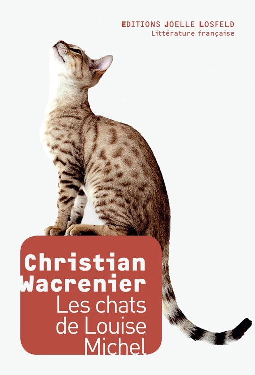 Les chats de Louise Michel - Christian Wacrenier - Éditions Joëlle Losfeld