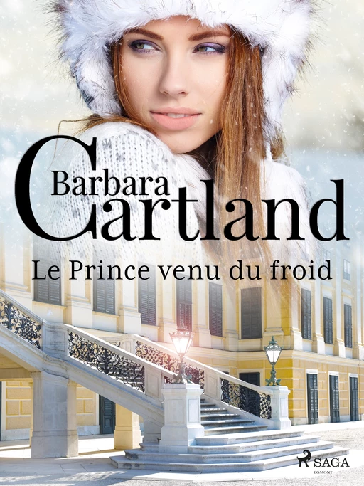 Le Prince venu du froid - Barbara Cartland - Saga Egmont French