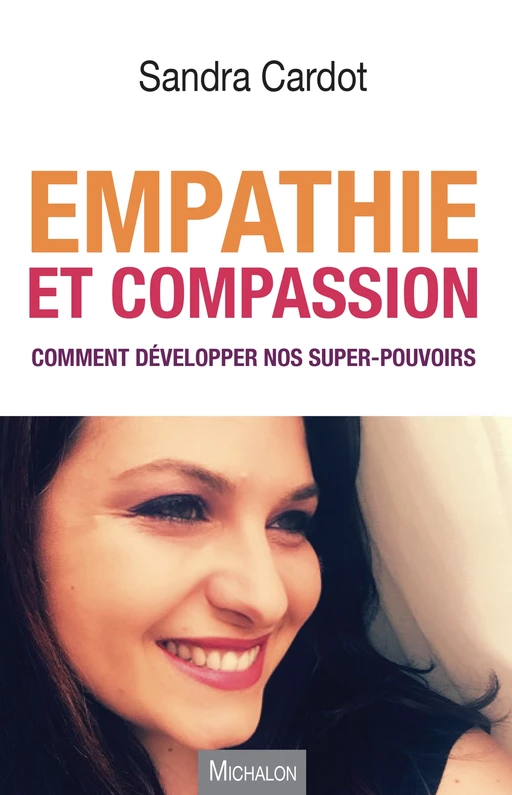 Empathie et compassion - Sandra Cardot - Michalon