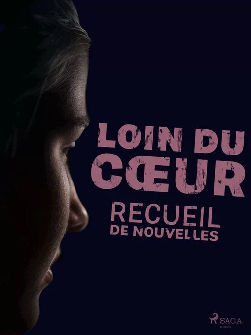 Loin du cœur - Auteurs multiples - Saga Egmont French