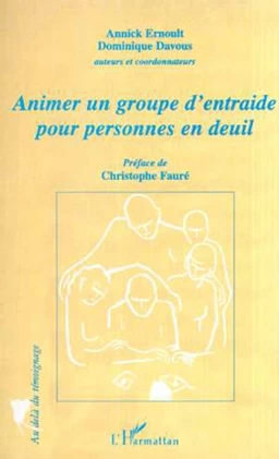 ANIMER UN GROUPE D'ENTRAIDE POUR PERSONNES EN DEUIL