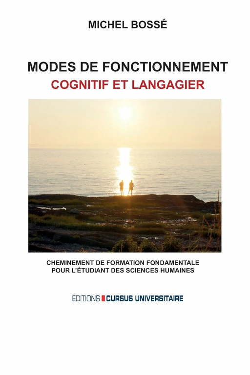 Modes de fonctionnement cognitif et langagier - Michel Bossé - Editions Cursus Universitaire