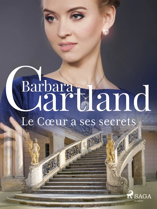 Le Cœur a ses secrets - Barbara Cartland - Saga Egmont French