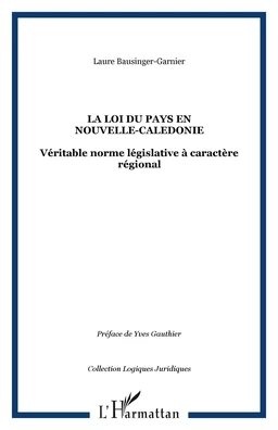 LA LOI DU PAYS EN NOUVELLE-CALEDONIE