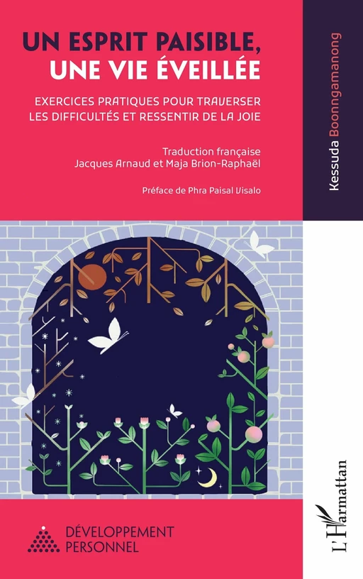 Un esprit paisible, une vie éveillée - Kessuda Boonngamanong - Editions L'Harmattan