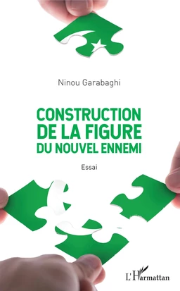 Construction de la figure du nouvel ennemi