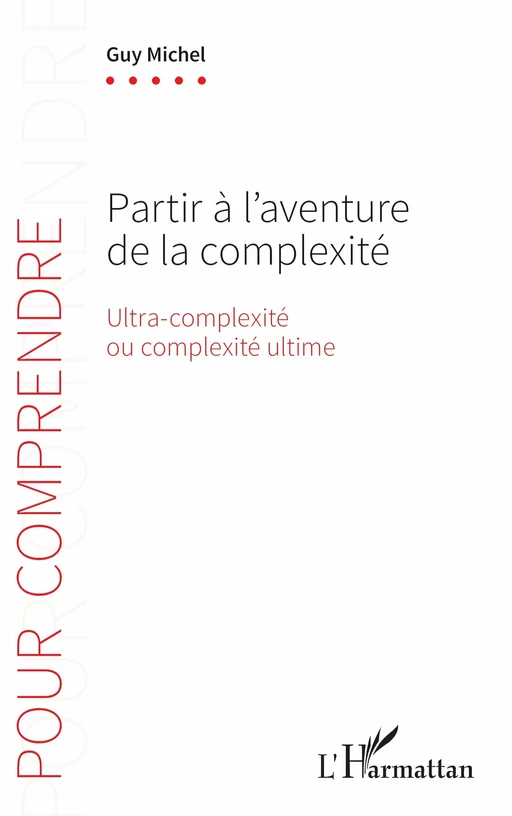 Partir à l'aventure de la complexité - Guy Michel - Editions L'Harmattan