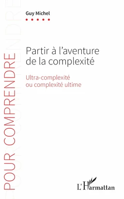 Partir à l'aventure de la complexité