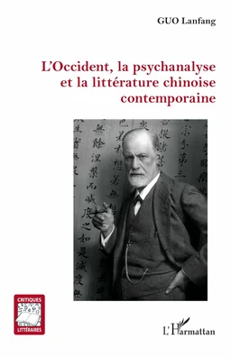 L’Occident, la psychanalyse et la littérature chinoise contemporaine