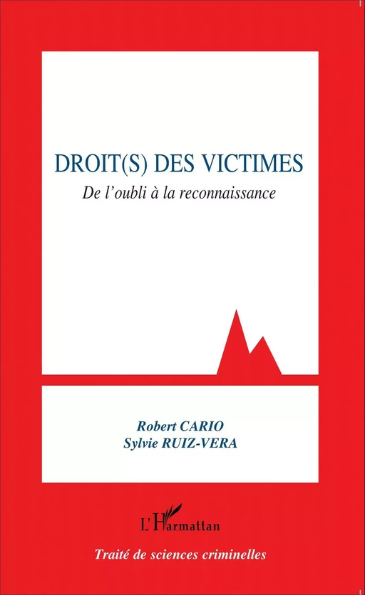 Droit(s) des victimes - Robert Cario, Sylvie Ruiz-Vera - Editions L'Harmattan