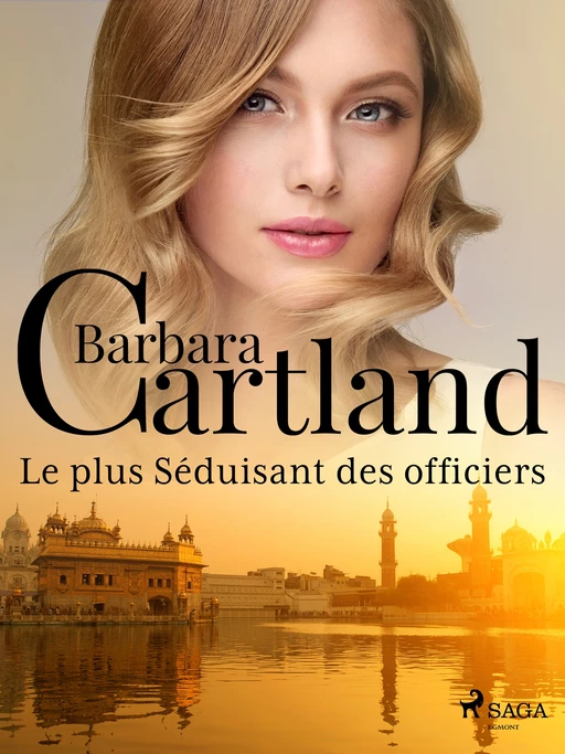 Le plus Séduisant des officiers - Barbara Cartland - Saga Egmont French