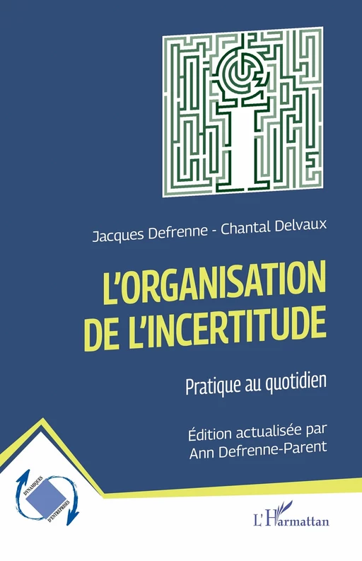 L'organisation de l'incertitude - Jacques Defrenne, Chantal Delvaux - Editions L'Harmattan