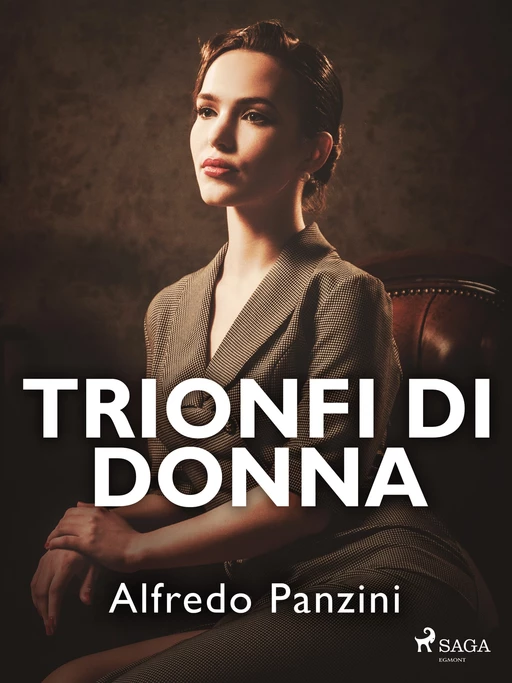 Trionfi di donna - Alfredo Panzini - Saga Egmont International