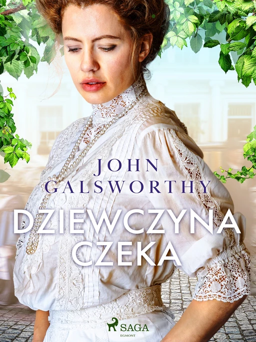 Dziewczyna czeka - John Galsworthy - Saga Egmont International