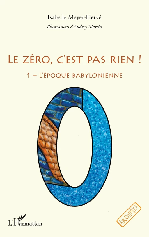 Le zéro, c'est pas rien ! - Isabelle Meyer-Hervé, Audrey Martin - Editions L'Harmattan