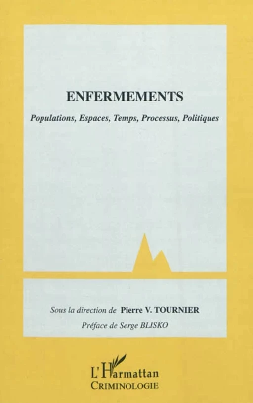 Enfermements - Pierre Victor Tournier - Editions L'Harmattan