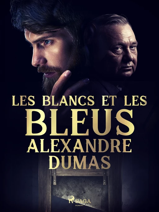 Les Blancs et les Bleus - Alexandre Dumas - Saga Egmont French