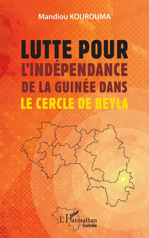 Lutte pour l’indépendance de la Guinée dans le cercle de Beyla - Mandiou Kourouma - Editions L'Harmattan