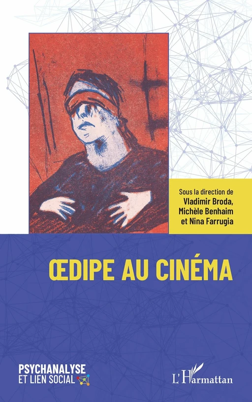 Oedipe au cinéma - Vladimir Broda, Michèle BENHAIM, Nina Farrugia - Editions L'Harmattan