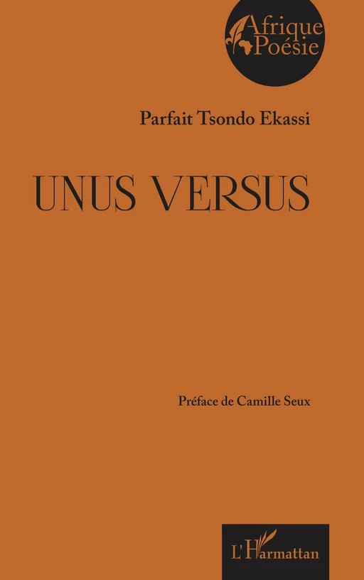 Unus Versus - Parfait Tsondo Ekassi - Editions L'Harmattan