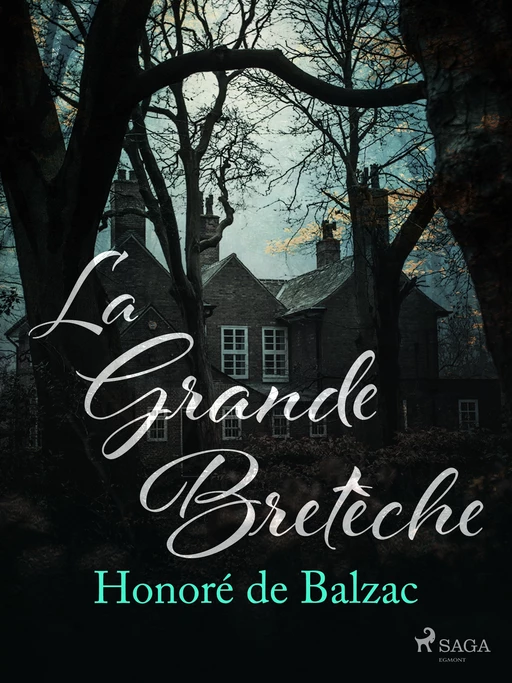 La Grande Bretèche  - Honoré de Balzac - Saga Egmont French