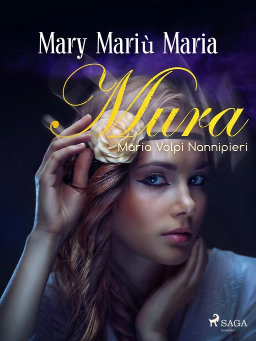 Mary Mariù Maria - Maria Volpi Nannipieri - Saga Egmont International