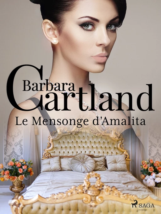 Le Mensonge d'Amalita - Barbara Cartland - Saga Egmont French