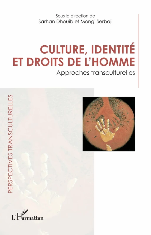 Culture, identité et droits de l'homme - Sarhan Dhouib, Mongi Serbaji - Editions L'Harmattan