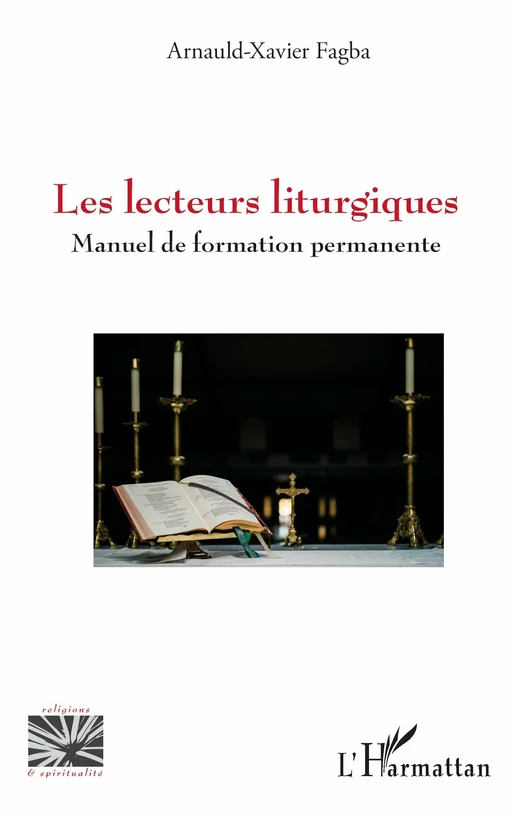 Les lecteurs liturgiques - Arnauld-Xavier Fagba - Editions L'Harmattan