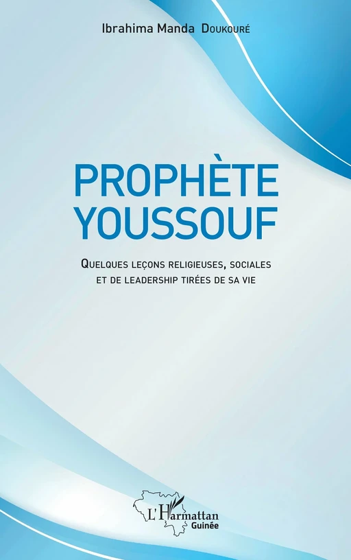 Prophète Youssouf - Ibrahima Manda Doukouré - Editions L'Harmattan