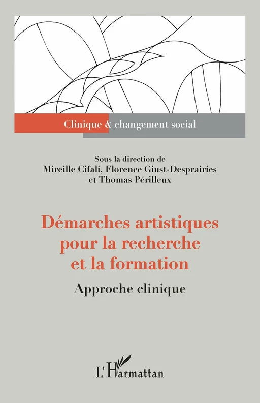 Démarches artistiques pour la recherche et la formation - Thomas Périlleux, Mireille Cifali, Florence Giust-Desprairies - Editions L'Harmattan