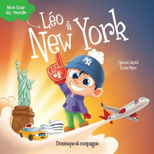 Léo à New York - Niveau de lecture 5 - Gabriel Anctil - Dominique et compagnie